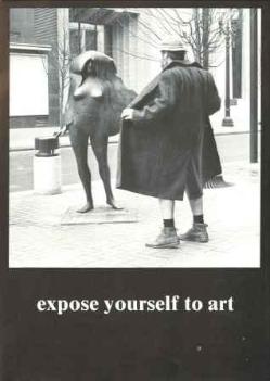 The famous 'Expose Yourself To Art' poster, featuring Bud Clark flashing a bronze sculpture.